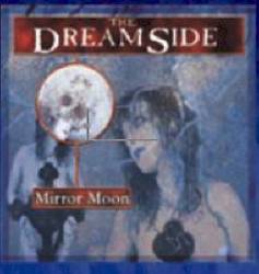 The Dreamside : Mirror Moon